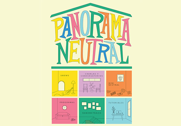 Conoce el Line Up del festival virtual Panorama Neutral 2020